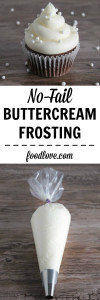No-Fail Buttercream Frosting: thick and fluffy frosting that works perfectly every time!