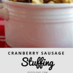 Cranberry Sausage Stuffing Pinterest 2