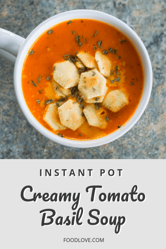 https://foodlove.com/wp-content/uploads/2019/01/Instant-Pot-Creamy-Tomato-Basil-Soup-Pinterest-683x1024.png